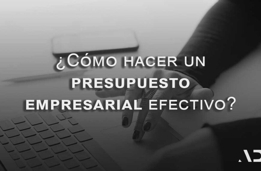 como hacer un presupuesto empresarial