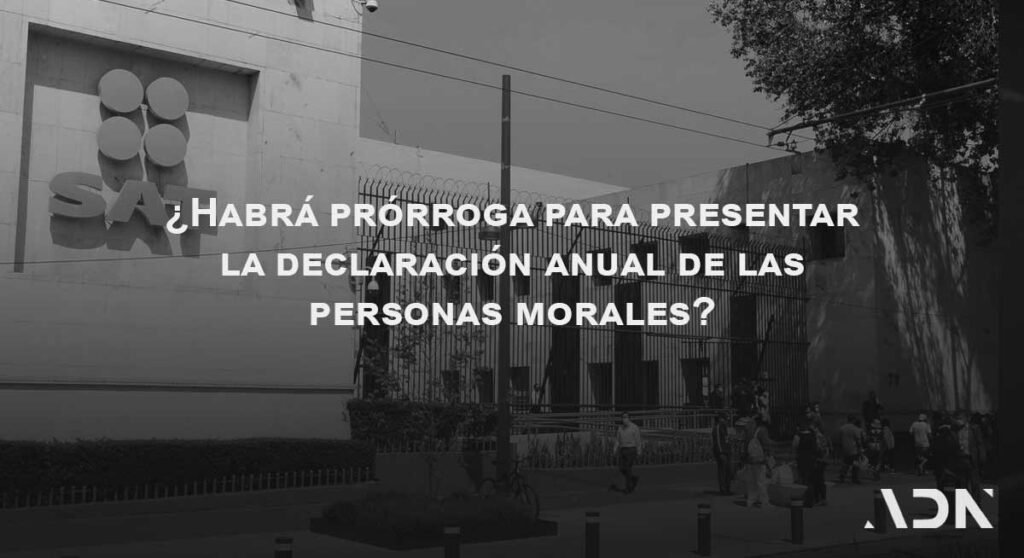 prorroga anual 2022 personas morales sat