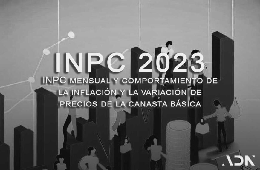 inpc 2023, mensual y variacion de la inflacion y los precios de la canasta basica