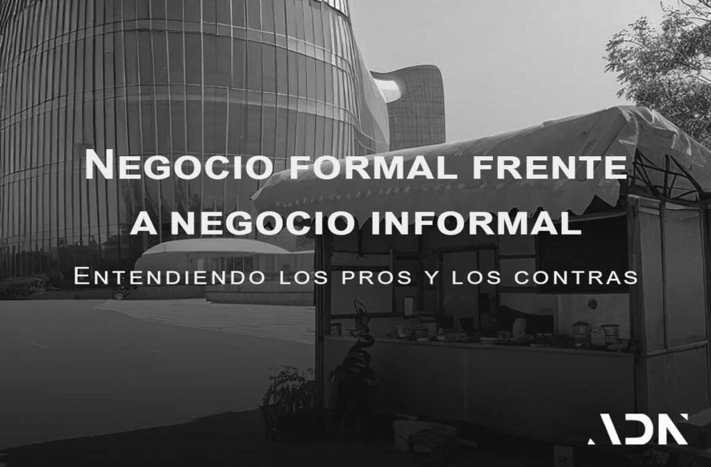 negocio formal vs informal pros y contras