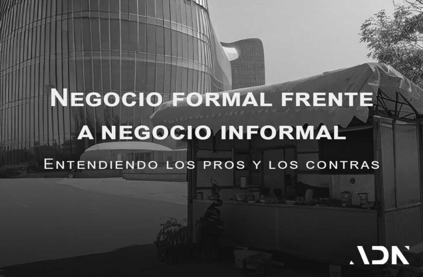 negocio formal vs informal pros y contras