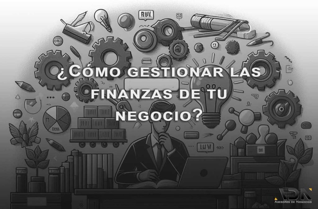 gestionar finanzas de tu negocio