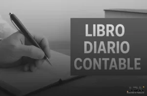 Libro Diario Contable: Qué es y   para qué sirve