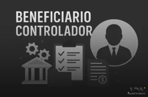 Beneficiario Controlador en México: Qué es y Obligaciones